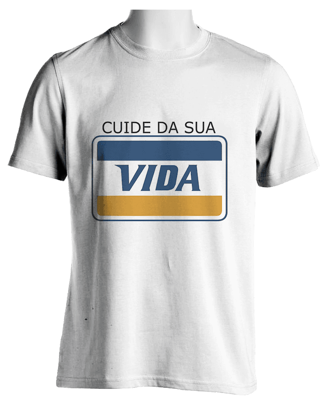 Camiseta personalizada, cuide da sua vida – cod 1788